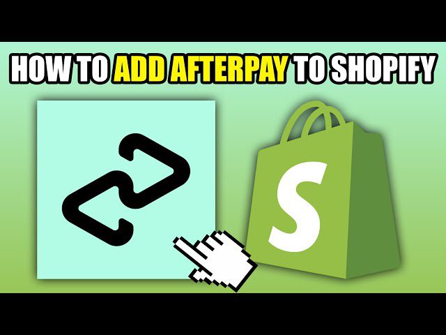 how-to-add-afterpay-to-shopify